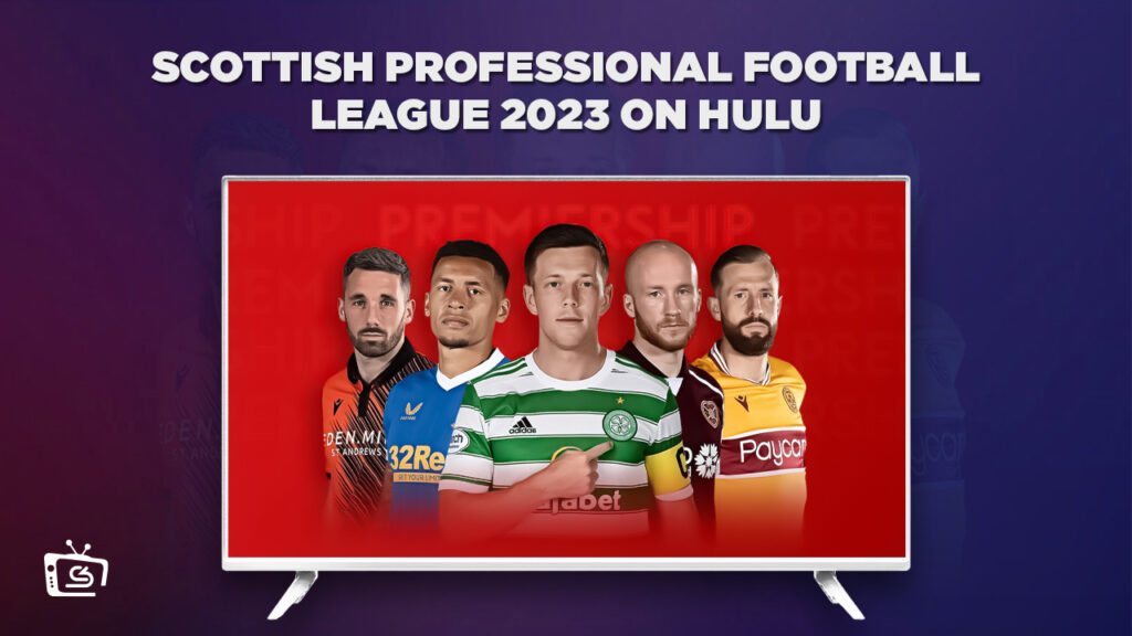 Come guardare la Scottish Professional Football League 2023 in   Italia Su Hulu gratuitamente!