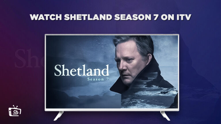 Watch-Shetland-Season-7 in-Australia-on-ITV