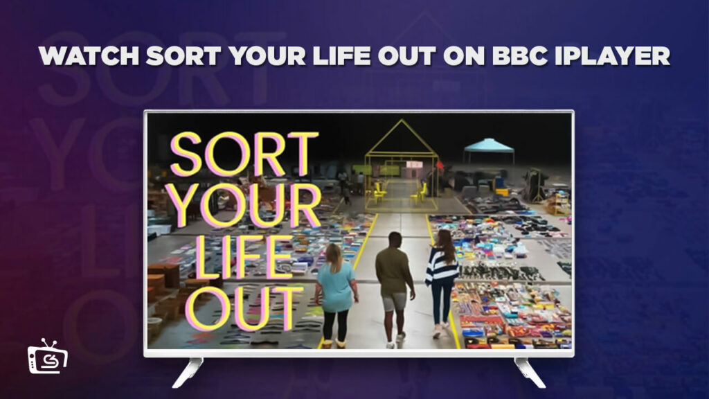 How to Watch Sort Your Life Out Outside UK on BBC iPlayer