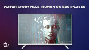 Wie man Storyville iHuman anschaut in Deutschland Auf BBC iPlayer