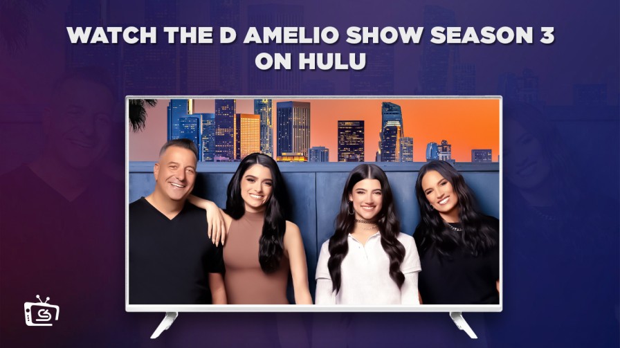 How to watch The D’Amelio Show Season 3 outside USA on Hulu [Best Methods]