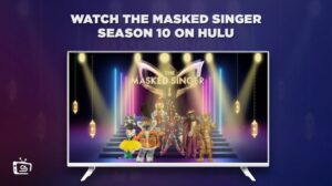 How to Watch The Masked Singer Season 10 in India on Hulu [Quick Guide]