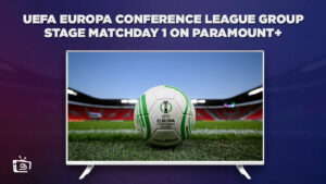 Wie man die UEFA Europa Conference League Gruppenphase Matchday 1 anschaut in   Deutschland Auf Paramount Plus – Live-Streaming
