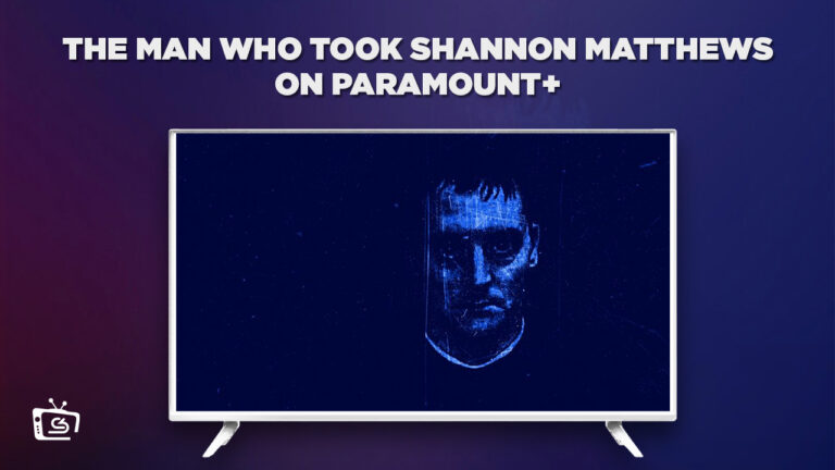 Watch-The-Man-Who-Took-Shannon-Matthews-in-UK-on-Paramount-Plus