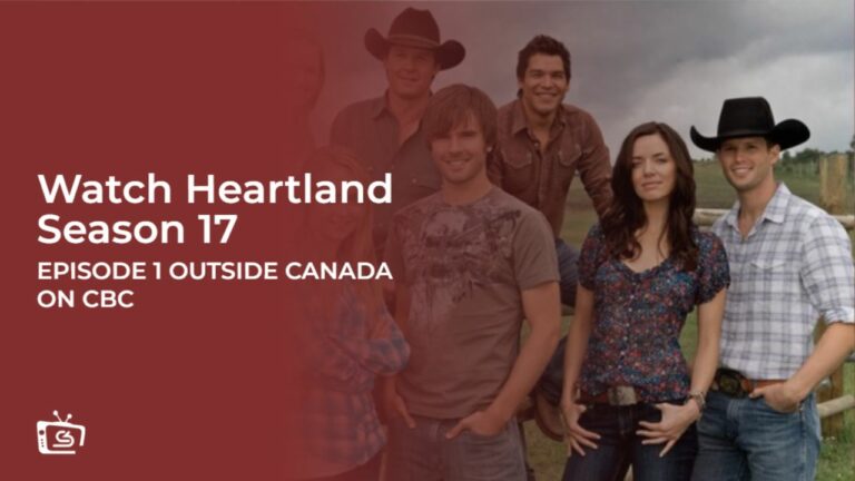 Watch Heartland Season 17 Episode 1 in Spain on CBC