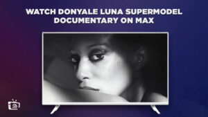 Wie man den Donyale Luna Supermodel-Dokumentarfilm anschaut in   Deutschland Auf Max