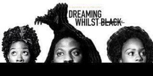 Watch Dreaming Whilst Black Outside USA On Showtime