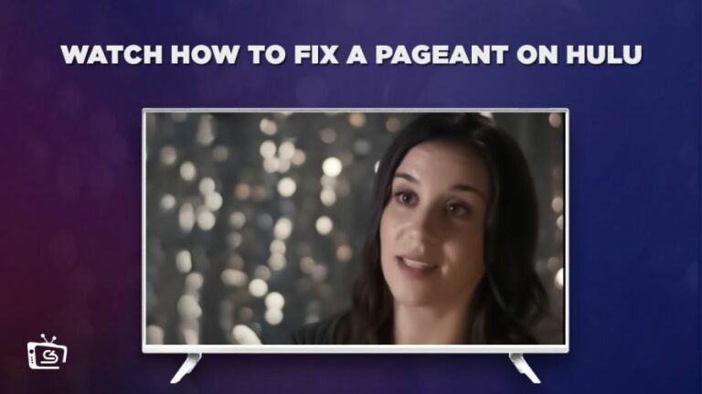 watch-how-to-fix-a-pageant-outside-USA-on-hulu