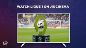 How To Watch Ligue 1 Live in Australia on JioCinema