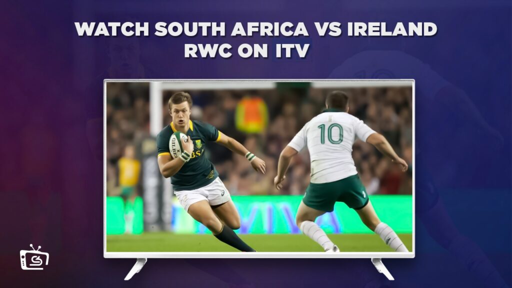 Cómo ver Sudáfrica vs Irlanda RWC 2023 in Español En ITV [Dernier guide]