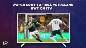 Comment regarder l’Afrique du Sud contre l’Irlande RWC 2023 in   France Sur ITV [Dernier guide]