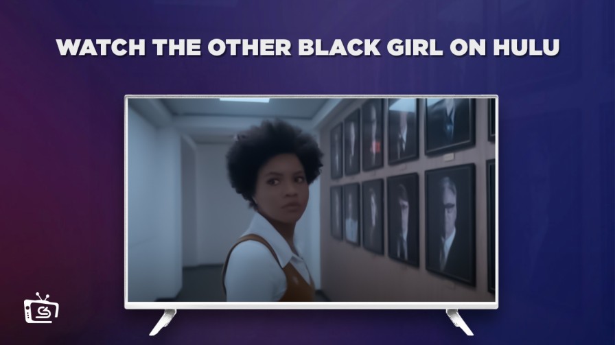Wie man The Other Black Girl anschaut in   Deutschland Auf Hulu [Freemium Way]