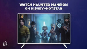 How to watch Haunted Mansion in Japan on Hotstar? [Latest]