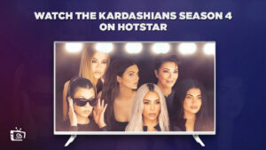 How to Watch The Kardashians Season 4 in Japan on Hotstar [Latest]