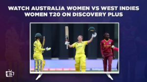 How To Watch Australia Women Vs West Indies Women T20 in USA on TNT Sports? [Live Streaming]
