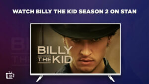 How To Watch Billy the Kid Season 2 in Singapore on Stan?