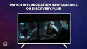 How To Watch Interrogation Raw Season 2 in Canada On Discovery Plus?