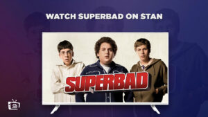 How To Watch Superbad outside Australia On Stan? [Stream Online]