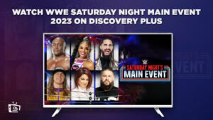How To Watch WWE Saturday Night Main Event Streaming Online in Australia on Discovery Plus?