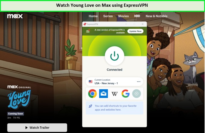 Watch-Young-Love-outside-USA-on-Max-with-ExpressVPN