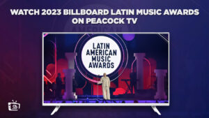 Come guardare i 2023 Billboard Latin Music Awards in   Italia su Peacock [2 minuti di attacco]