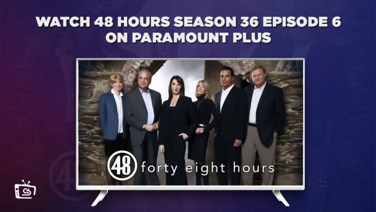 Watch-48-Hours-Season-36-Episode-6-on-Paramount-plus-with-ExpressVPN-in-Italy
