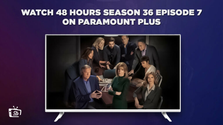 Watch-48-Hours-Season-36-Episode-7-From Anywhere-on-Paramount-Plus