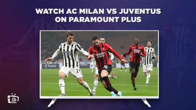 Watch-AC-Milan-vs-Juventus-in-UK-on-Paramount-Plus