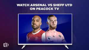 Hoe Arsenal vs Sheff Utd te bekijken in   Nederland op Peacock [Oct 28th]