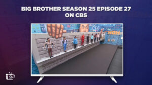 Watch Big Brother Season 25 Episode 27 in India on CBS
