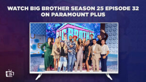 Wie man Big Brother Season 25 Episode 32 anschaut in   Deutschland Auf Paramount Plus