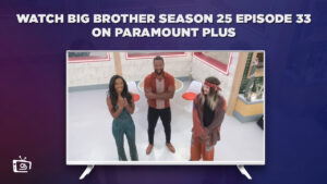 Schau dir Big Brother Staffel 25 Folge 33 an in   Deutschland Auf Paramount Plus