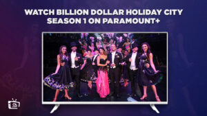 How to Watch Billion Dollar Holiday City Season 1 in Japan on Paramount Plus