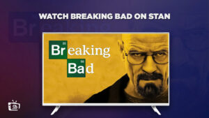 Watch Breaking Bad in Germany on Stan [Complete Guide 2023]