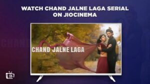 How To Watch Chand Jalne Laga Serial in Canada on JioCinema