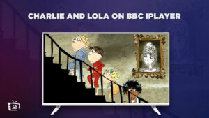 Come guardare Charlie e Lola in Italia Su BBC iPlayer