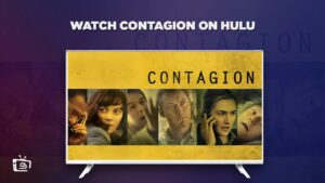 How to Watch Contagion in Australia on Hulu [Best Guide]