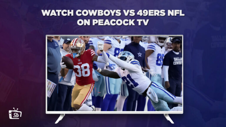 Watch-Cowboys-vs-49ers-NFL-outside-USA-On-Peacock-TV