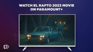 Watch El Rapto 2023 Movie in New Zealand on Paramount Plus – The Rescue The Weight of the World