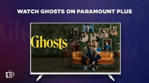 Wie man Ghosts UK anschaut in   Deutschland Auf Paramount Plus
