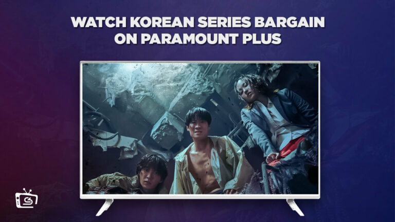 Watch-Korean-Series-Bargain-outside-USA-on-Paramount-Plus