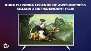 Come guardare Kung Fu Panda Leggende di Awesomeness Stagione 2 in Italia Su Paramount Plus
