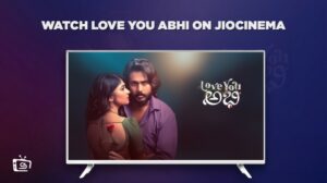 How To Watch Love You Abhi in France on JioCinema
