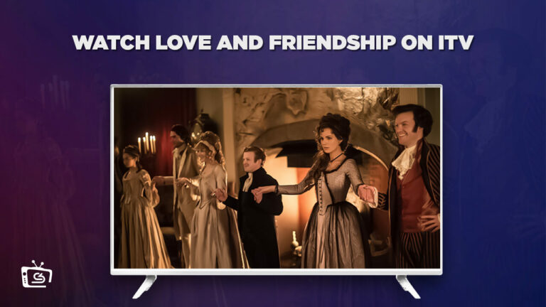 watch Love and Friendship outside UK on ITV