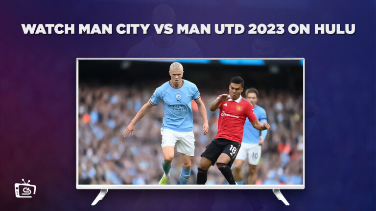 Watch-Man-City-vs-Man-United-without-Cable-in-UAE-on-Peacock