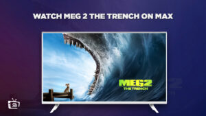 How to Watch Meg 2 The Trench in Australia on Max