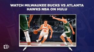 How to Watch Milwaukee Bucks vs Atlanta Hawks NBA in Australia on Hulu [Oct 29, 2023]