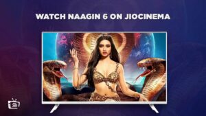 How To Watch Naagin 6 in UAE On Jiocinema