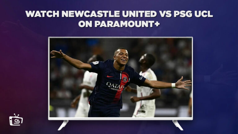 Watch-Newcastle-United-vs-PSG-UCL-Match-in-India-on-Paramount-Plus