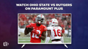 Cómo ver Ohio State vs Rutgers in   Espana En Paramount Plus